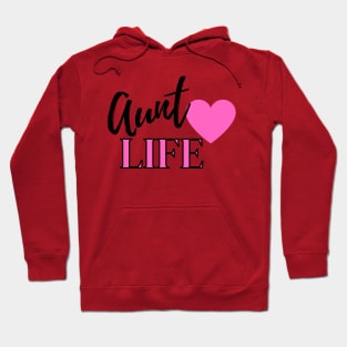 Aunt life Hoodie